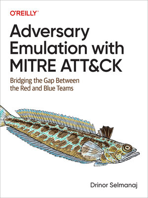 cover image of Adversary Emulation with MITRE ATT&CK